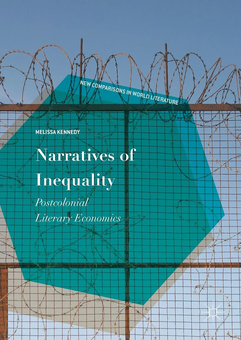 Narratives of Inequality: Postcolonial Literary Economics