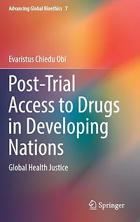 Post-Trial Access to Drugs Developing Nations: Global Health Justice