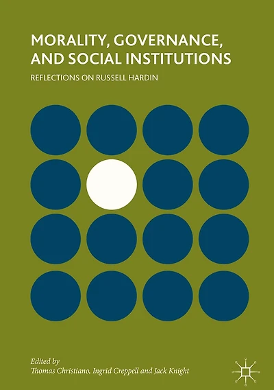 Morality, Governance, and Social Institutions: Reflections on Russell Hardin