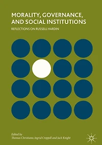 Morality, Governance, and Social Institutions: Reflections on Russell Hardin