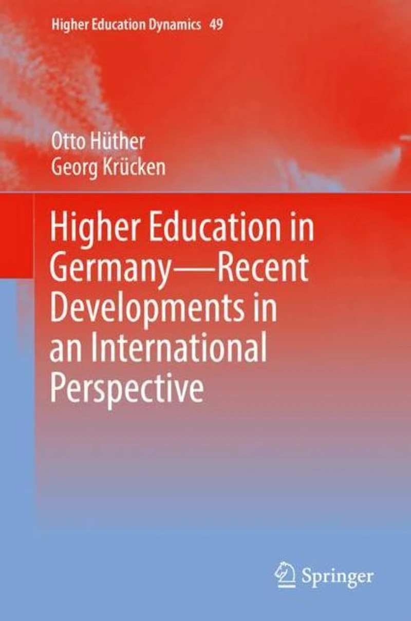 Higher Education Germany-Recent Developments an International Perspective