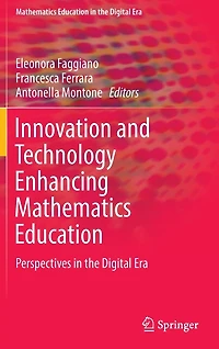 Innovation and Technology Enhancing Mathematics Education: Perspectives the Digital Era