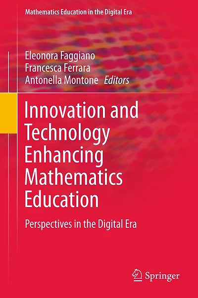 Innovation and Technology Enhancing Mathematics Education: Perspectives the Digital Era