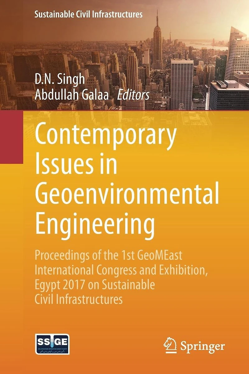 Contemporary Issues Geoenvironmental Engineering: Proceedings of the 1st GeoMEast International Congress and Exhibition, Egypt 2017 on Sustainable Civil Infrastructures