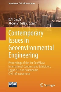 Contemporary Issues Geoenvironmental Engineering: Proceedings of the 1st GeoMEast International Congress and Exhibition, Egypt 2017 on Sustainable Civil Infrastructures