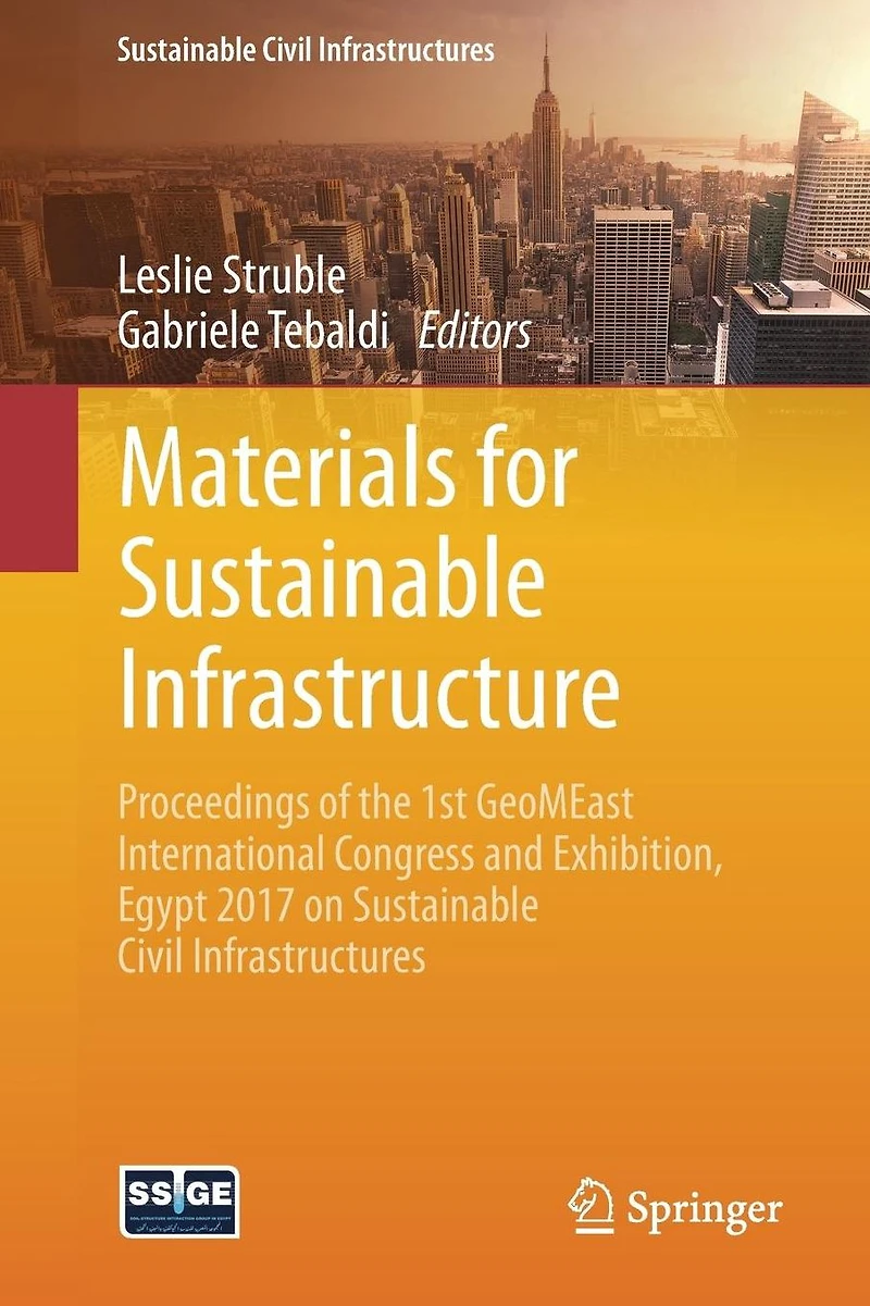 Materials for Sustainable Infrastructure: Proceedings of the 1st GeoMEast International Congress and Exhibition, Egypt 2017 on Civil Infrastructures