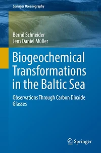 Biogeochemical Transformations the Baltic Sea: Observations Through Carbon Dioxide Glasses