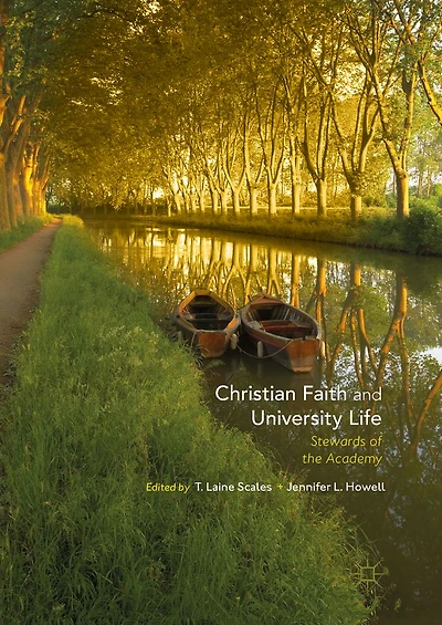 Christian Faith and University Life: Stewards of the Academy