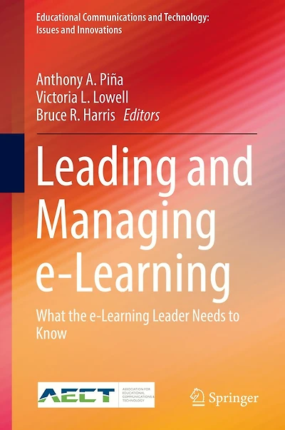 Leading and Managing e-Learning: What the e-Learning Leader Needs to Know
