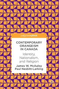 Contemporary Orangeism Canada: Identity, Nationalism, and Religion