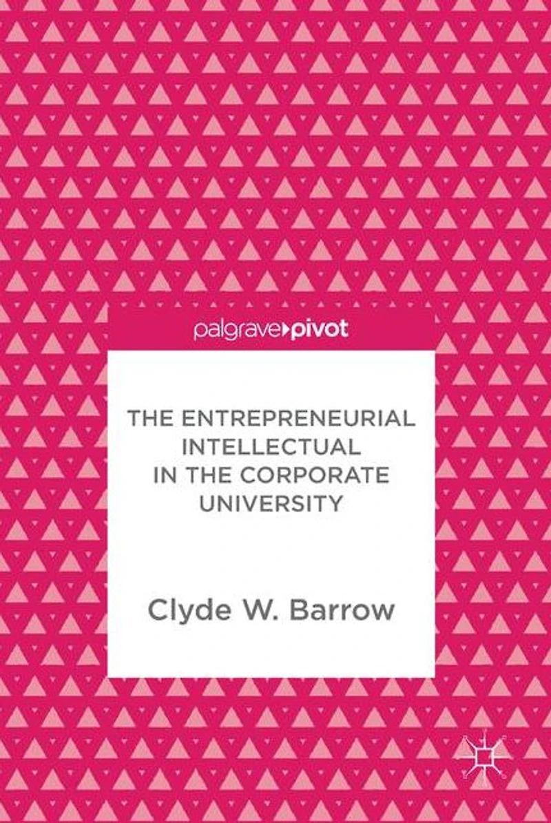 the Entrepreneurial Intellectual Corporate University