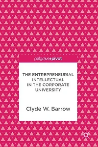 the Entrepreneurial Intellectual Corporate University
