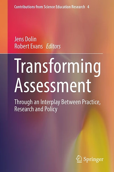 Transforming Assessment: Through an Interplay Between Practice, Research and Policy