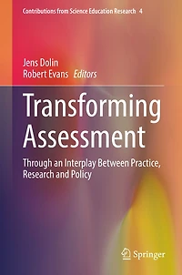 Transforming Assessment: Through an Interplay Between Practice, Research and Policy