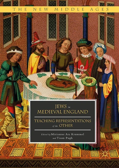 Jews Medieval England: Teaching Representations of the Other