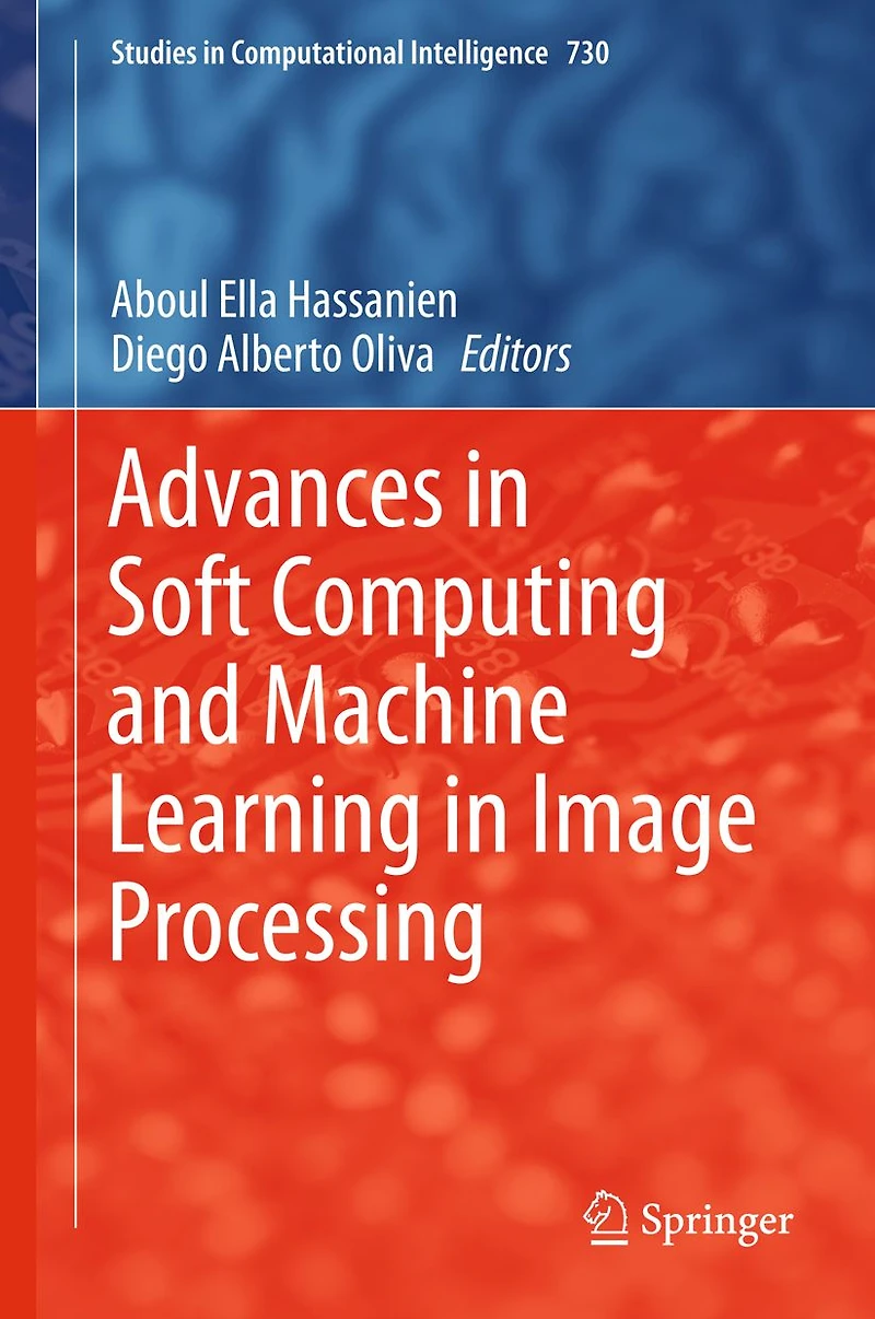 Advances in Soft Computing and Machine Learning in Image Processing