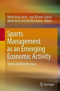 Sports Management as an Emerging Economic Activity: Trends and Best Practices