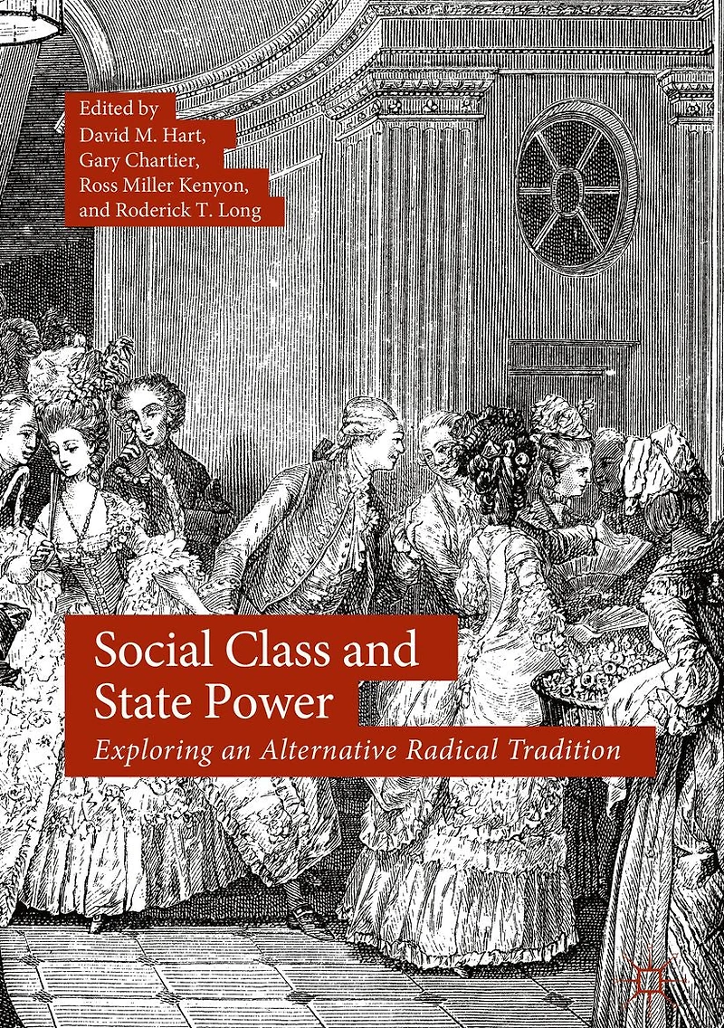 Social Class and State Power: Exploring an Alternative Radical Tradition