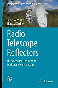 Radio Telescope Reflectors: Historical Development of Design and Construction