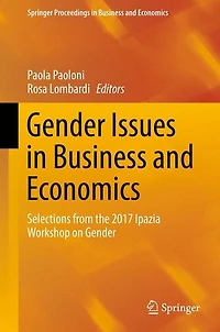 Gender Issues Business and Economics: Selections from the 2017 Ipazia Workshop on