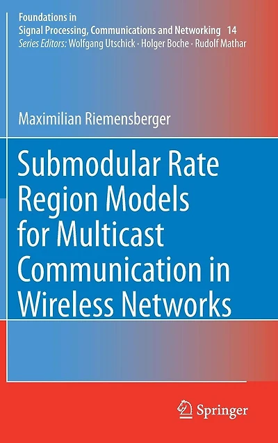 Submodular Rate Region Models for Multicast Communication in Wireless Networks