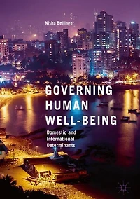 Governing Human Well-Being: Domestic and International Determinants