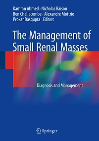The Management of Small Renal Masses: Diagnosis and Management