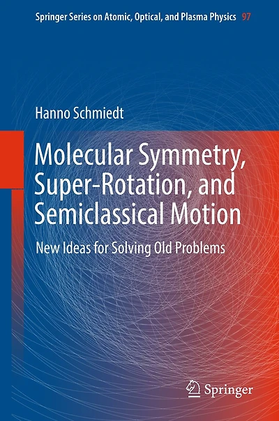 Molecular Symmetry, Super-Rotation, and Semiclassical Motion: New Ideas for Solving Old Problems