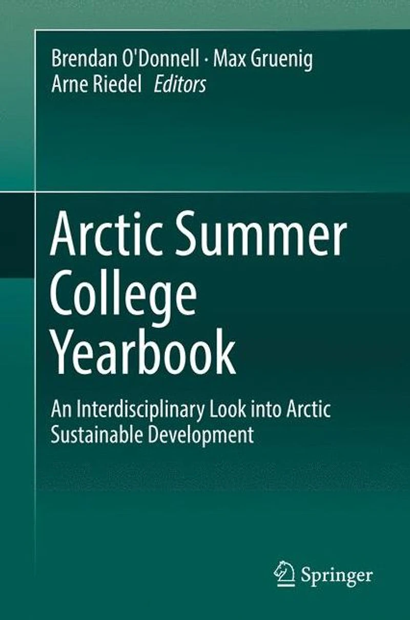 Arctic Summer College Yearbook: An Interdisciplinary Look into Sustainable Development
