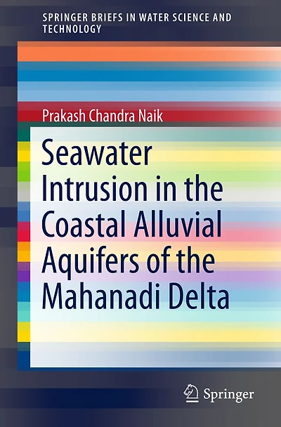 Seawater Intrusion in the Coastal Alluvial Aquifers of the Mahanadi Delta