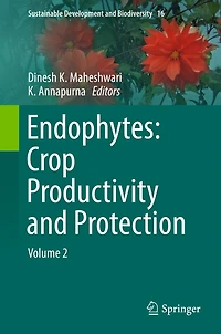 Endophytes: Crop Productivity and Protection: Volume 2