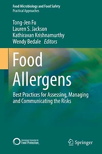 Food Allergens: Best Practices for Assessing, Managing and Communicating the Risks