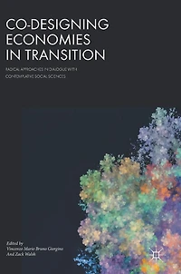 Co-Designing Economies Transition: Radical Approaches Dialogue with Contemplative Social Sciences