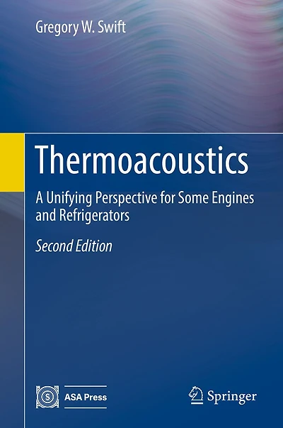 Thermoacoustics: A Unifying Perspective for Some Engines and Refrigerators
