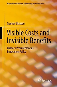 Visible Costs and Invisible Benefits: Military Procurement as Innovation Policy
