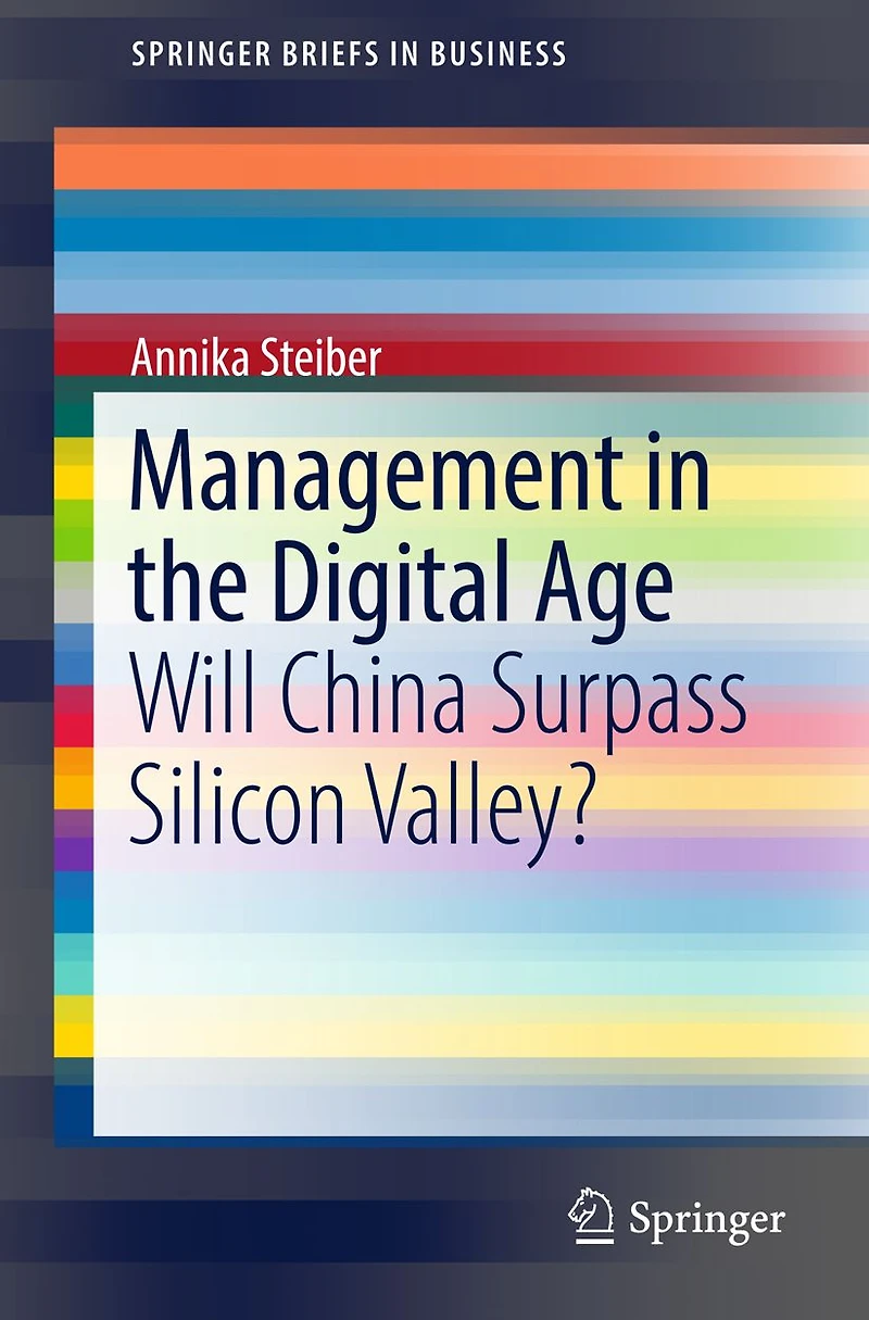 Management in the Digital Age: Will China Surpass Silicon Valley?