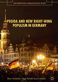 PEGIDA and New Right-Wing Populism Germany