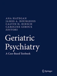 Geriatric Psychiatry: A Case-Based Textbook