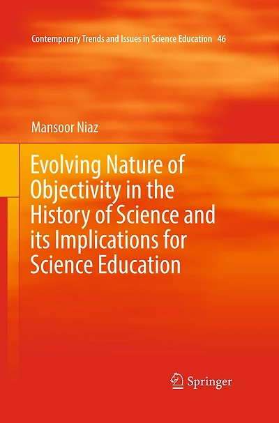 Evolving Nature of Objectivity in the History of Science and its Implications for Science Education