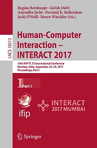 Human-Computer Interaction - INTERACT 2017: 16th IFIP TC 13 International Conference, Mumbai, India, September 25-29, 2017, Proceedings