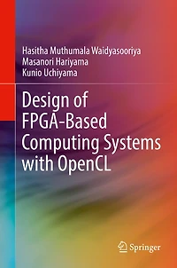 Design of FPGA-Based Computing Systems with OpenCL