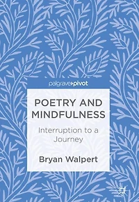 Poetry and Mindfulness: Interruption to a Journey