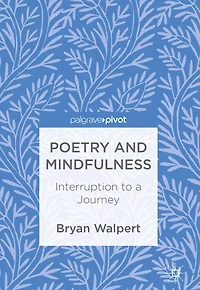 Poetry and Mindfulness: Interruption to a Journey