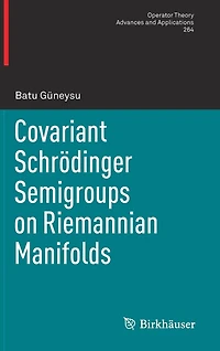 Covariant Schrödinger Semigroups on Riemannian Manifolds