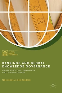 Rankings and Global Knowledge Governance: Higher Education, Innovation Competitiveness