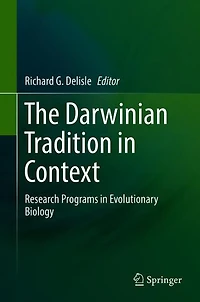 The Darwinian Tradition Context: Research Programs Evolutionary Biology