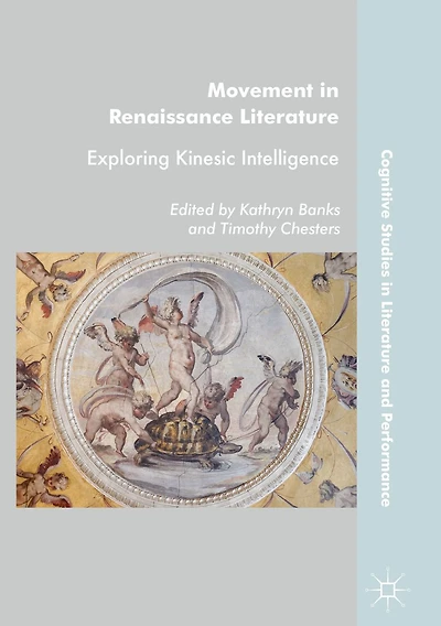 Movement Renaissance Literature: Exploring Kinesic Intelligence