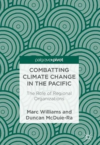 Combatting Climate Change The Pacific: Role of Regional Organizations