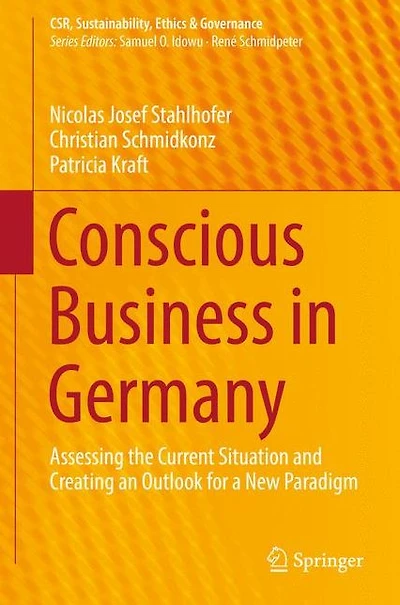 Conscious Business Germany: Assessing the Current Situation and Creating an Outlook for a New Paradigm