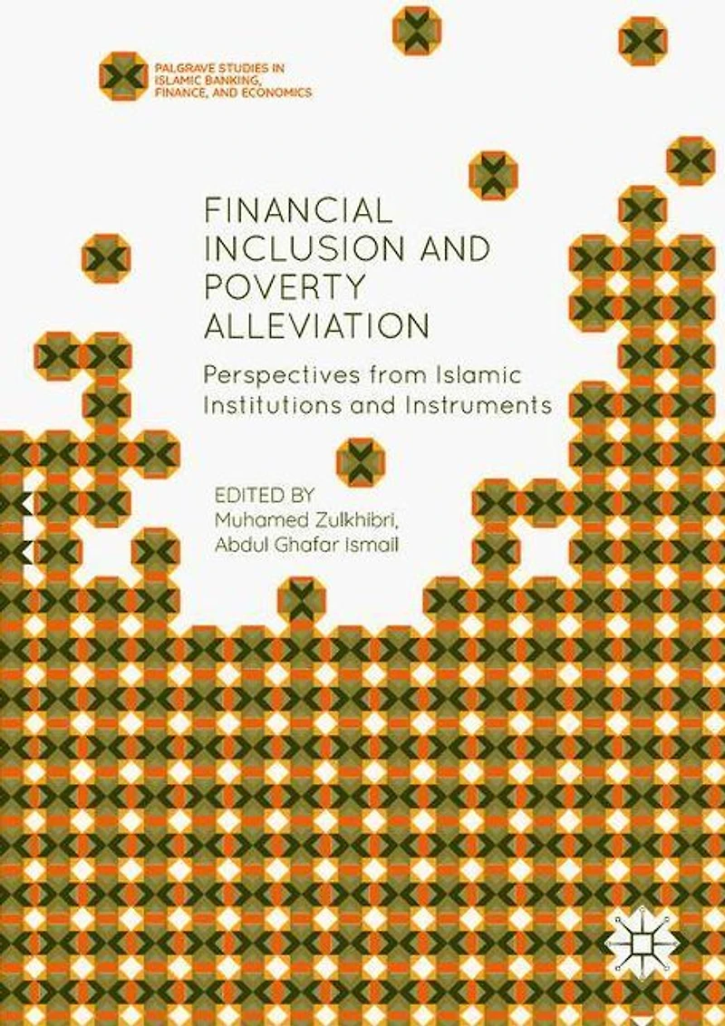 Financial Inclusion and Poverty Alleviation: Perspectives from Islamic Institutions Instruments